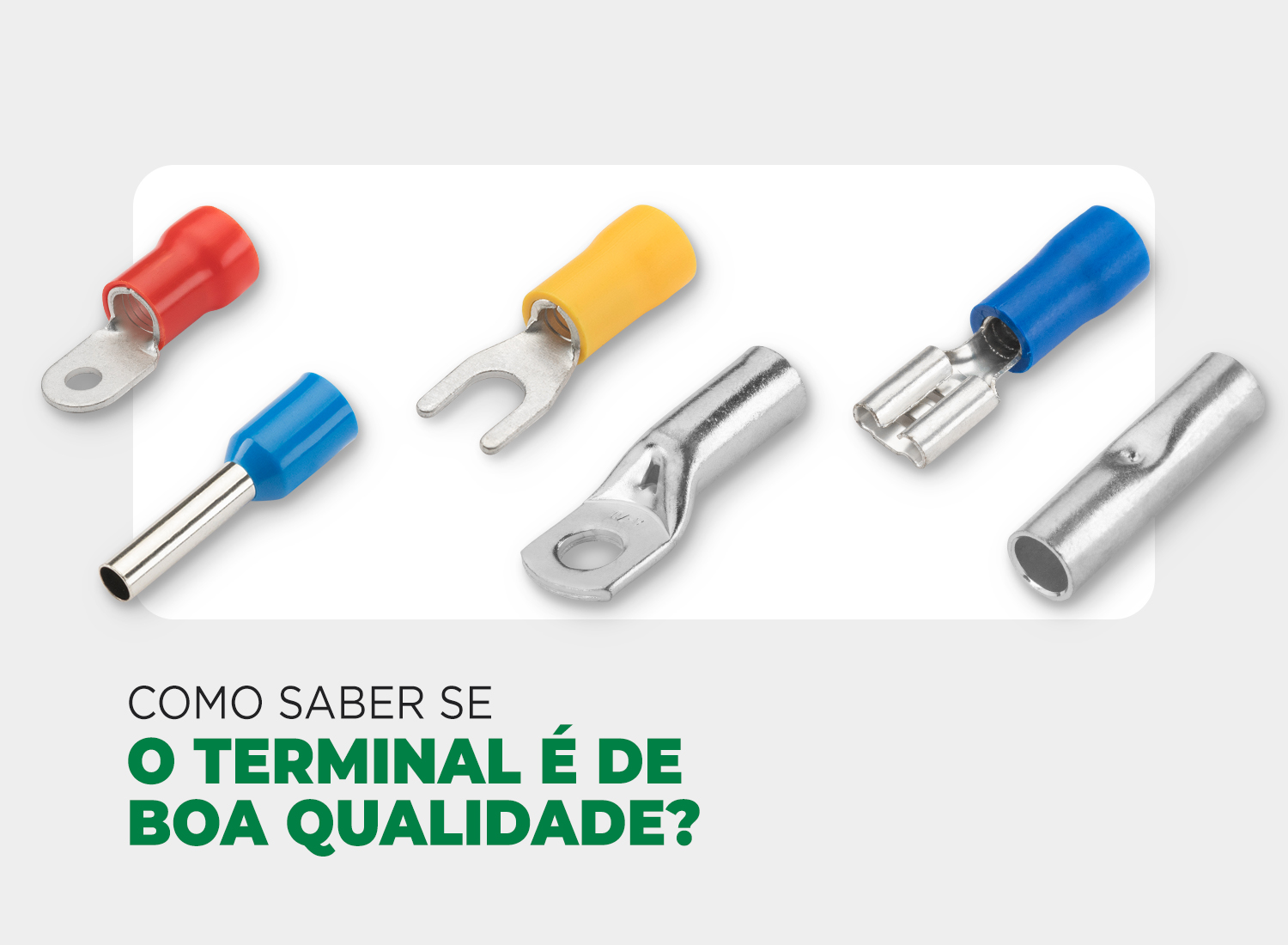 Como saber se o terminal elétrico é de boa qualidade